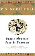 Read Bertie Wooster Sees It Through (A Jeeves and Bertie Novel), written by P. G. Wodehouse