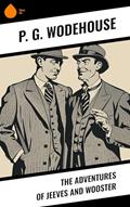 Read The Adventures of Jeeves and Wooster, written by P. G. Wodehouse