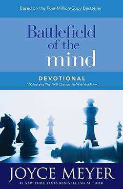 Battlefield of the Mind Devotional: 100 Insights That Will Change the Way You Think, written by Joyce Meyer