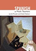 Read Spanish for Music Teachers, written by Jacob Prosek; Heidi Nelson
