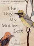 Read The Day My Mother Left, written by James Prosek