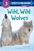 Read Wild, Wild Wolves (Step into Reading), written by Joyce Milton