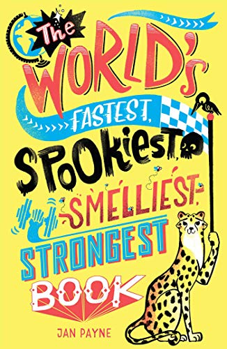 Read The World's Fastest, Spookiest, Smelliest, Strongest Book, written by Editors of Portable Press