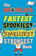 Read The World's Fastest Spookiest Smelliest Strongest Book, written by Jan Payne