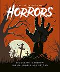 Read The Little Book of Horrors: A Celebration of the Spookiest Night of the Year (Little Books of Lifestyle, Reference & Pop Culture), written by OH; OH