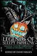 Read Legends of Sleepy Hollow: Original Tales of Terror From America's Spookiest Village, written by David Neilsen
