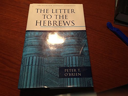Read The Letter to the Hebrews (The Pillar New Testament Commentary (PNTC)), written by Peter T. O'Brien