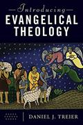 Read Introducing Evangelical Theology, written by Daniel J. Treier