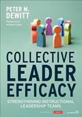 Read Collective Leader Efficacy: Strengthening Instructional Leadership Teams, written by Peter M. DeWitt