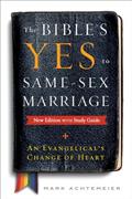 Read The Bible's Yes to Same-Sex Marriage, New Edition with Study Guide: An Evangelical's Change of Heart, written by Mark Achtemeier