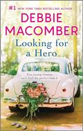 Read Looking for a Hero: An Anthology, written by Debbie Macomber