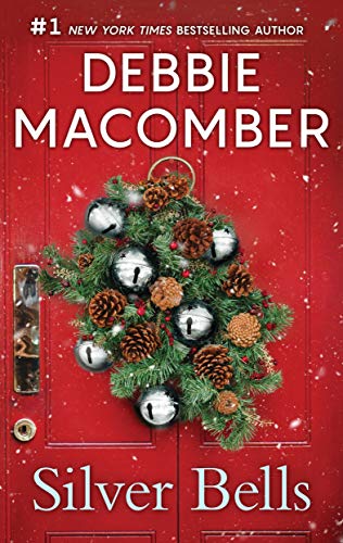 Read Silver Bells, written by Debbie Macomber