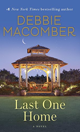 Read Last One Home: A Novel, written by Debbie Macomber