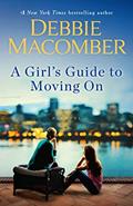 Read A Girl's Guide to Moving On: A Novel, written by Debbie Macomber