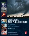 Read Disasters and Public Health: Planning and Response, written by Bruce W. Clements MPH; Julie Casani