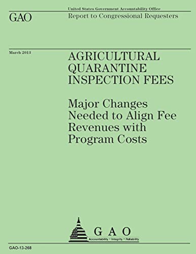 Read Report to Congressional Requesters: Agricultural Quarantine Inspection Fees, written by U.S Government Accountability Office