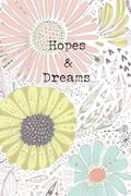 Read Hopes & Dreams: . (Positive Notebooks), written by Joanne  A Chard; Joanne Amanda Designs