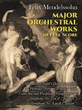 Read Major Orchestral Works in Full Score (Dover Orchestral Music Scores), written by Felix Mendelssohn