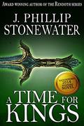 Read A Time for Kings: An epic Arthurian fantasy suitable for young adult readers, written by J. Phillip Stonewater Read A Time for Kings: An epic Arthurian fantasy suitable for young adult readers, written by J. Phillip Stonewater