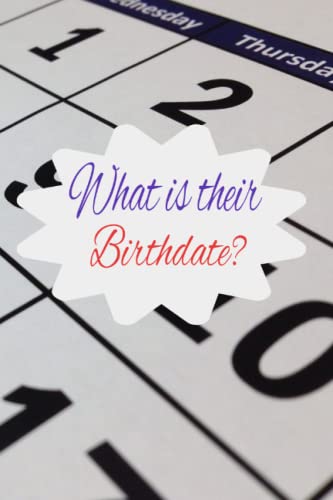 Read What is their Birthdate?: Anniversary and Birthdate reminder, written by Martha Reindl