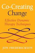 Read Co-Creating Change: Effective Dynamic Therapy Techniques, written by Jon Frederickson