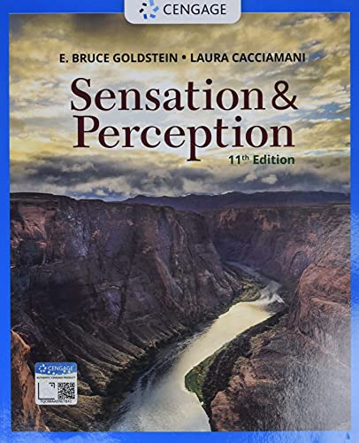 Read Sensation and Perception (MindTap Course List), written by E. Goldstein; Laura Cacciamani