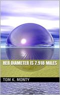 Read Her Diameter Is 7.918 Miles, written by Tom K. Monty