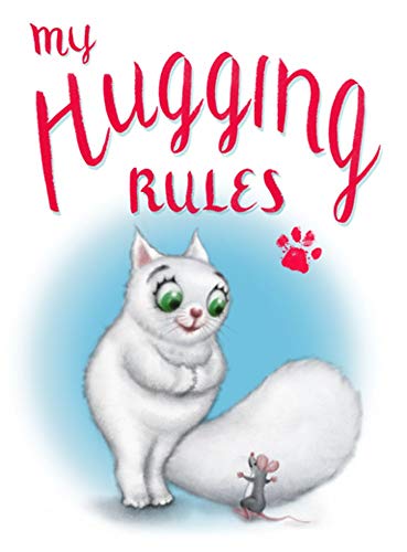 Read My Hugging Rules, written by David Kirk Read My Hugging Rules, written by David Kirk