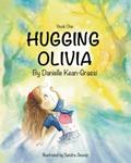 Read Hugging Olivia: Book 1, written by Danielle Kean-Grassi