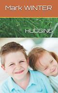 Read HUGGING, written by Mark WINTER