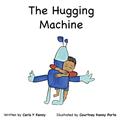 Read The Hugging Machine, written by Caris Y Kenny