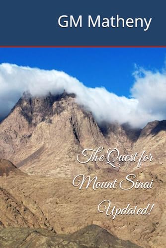 Read The Quest for Mount Sinai, written by GM Matheny