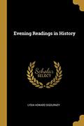 Read Evening Readings in History, written by Lydia Howard Sigourney