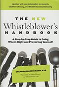 Read The New Whistleblower's Handbook: A Step-By-Step Guide To Doing What's Right And Protecting Yourself, written by Stephen M. Kohn