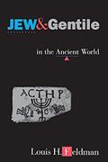 Read Jew and Gentile in the Ancient World: Attitudes and Interactions from Alexander to Justinian, written by Louis H. Feldman