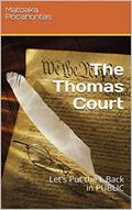 Read The Thomas Court: Let's Put the L Back in PUBLIC, written by Matoaka Pocahontas