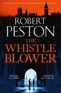 Read The Whistleblower: The explosive thriller from Britain's top political journalist, written by Robert Peston Read The Whistleblower: The explosive thriller from Britain's top political journalist, written by Robert Peston