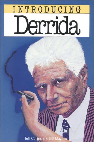 Read Introducing Derrida, written by Jeff Collins
