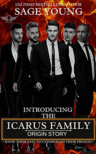Read Introducing The Icarus Family: The Origin Story (THE ICARUS BROTHERS SERIES Book 1), written by Sage Young
