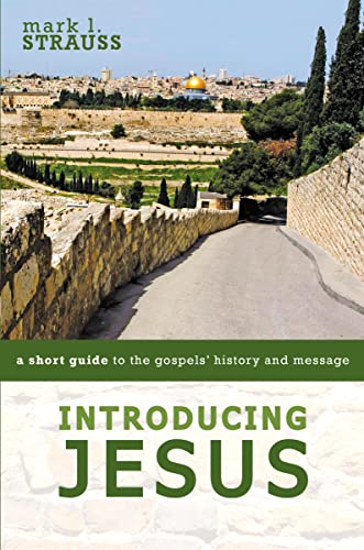 Read Introducing Jesus: A Short Guide to the Gospels' History and Message, written by Mark L. Strauss