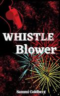 Read Whistleblower, written by Sammi Goldberg