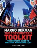 Read The Copywriter's Toolkit: The Complete Guide to Strategic Advertising Copy, written by Margo Berman