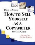 Read How to Sell Yourself as a Copywriter, written by Doug D'Anna