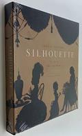 Read Silhouette: The Art of the Shadow, written by Emma Rutherford