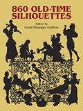 Read 860 Old-Time Silhouettes, written by Carol Belanger Grafton