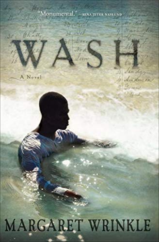 Read Wash: A Novel, written by Margaret Wrinkle