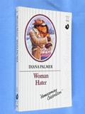 Read Woman Hater (Silhouette Romance), written by Diana Palmer