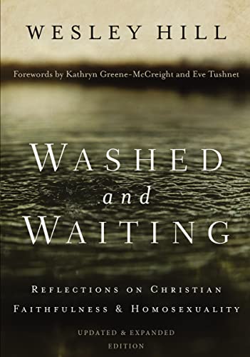 Read Washed and Waiting: Reflections on Christian Faithfulness and Homosexuality, written by Wesley Hill