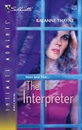 Read The Interpreter (Silhouette Intimate Moments), written by Raeanne Thayne