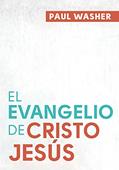 Read El Evangelio de Cristo Jesús (Spanish Edition), written by Paul Washer